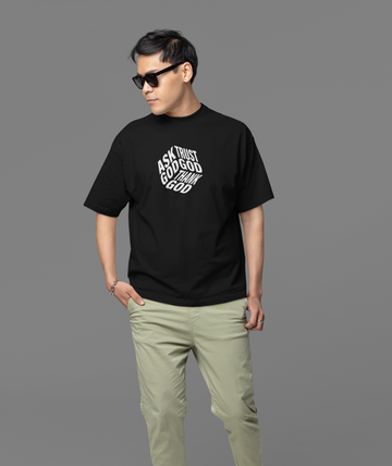 Ask God Thank God Oversized T-shirt