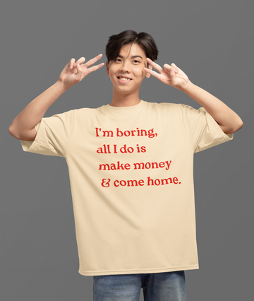 I'm Boring Oversized T-shirt