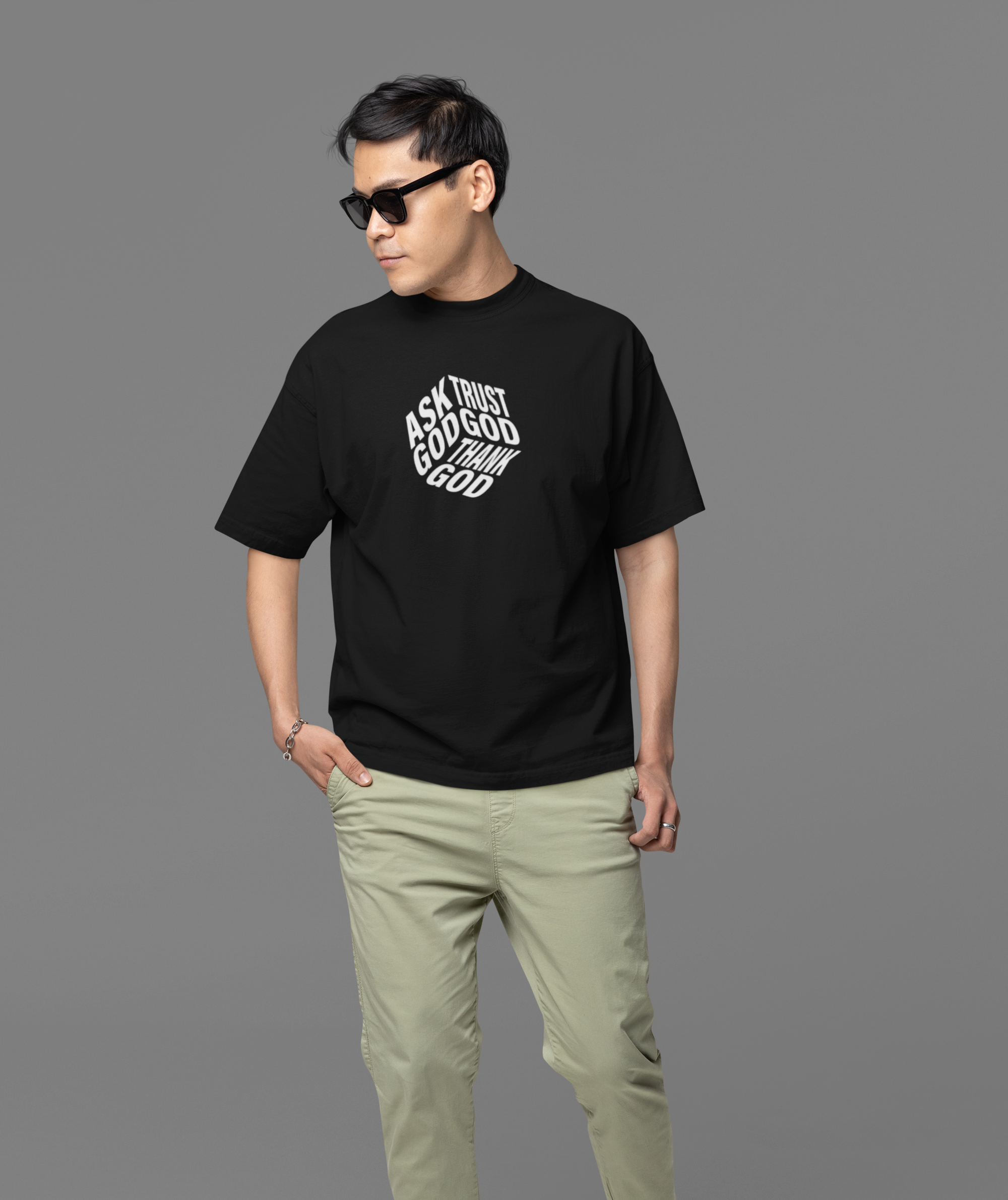Ask God Thank God Oversized T-shirt