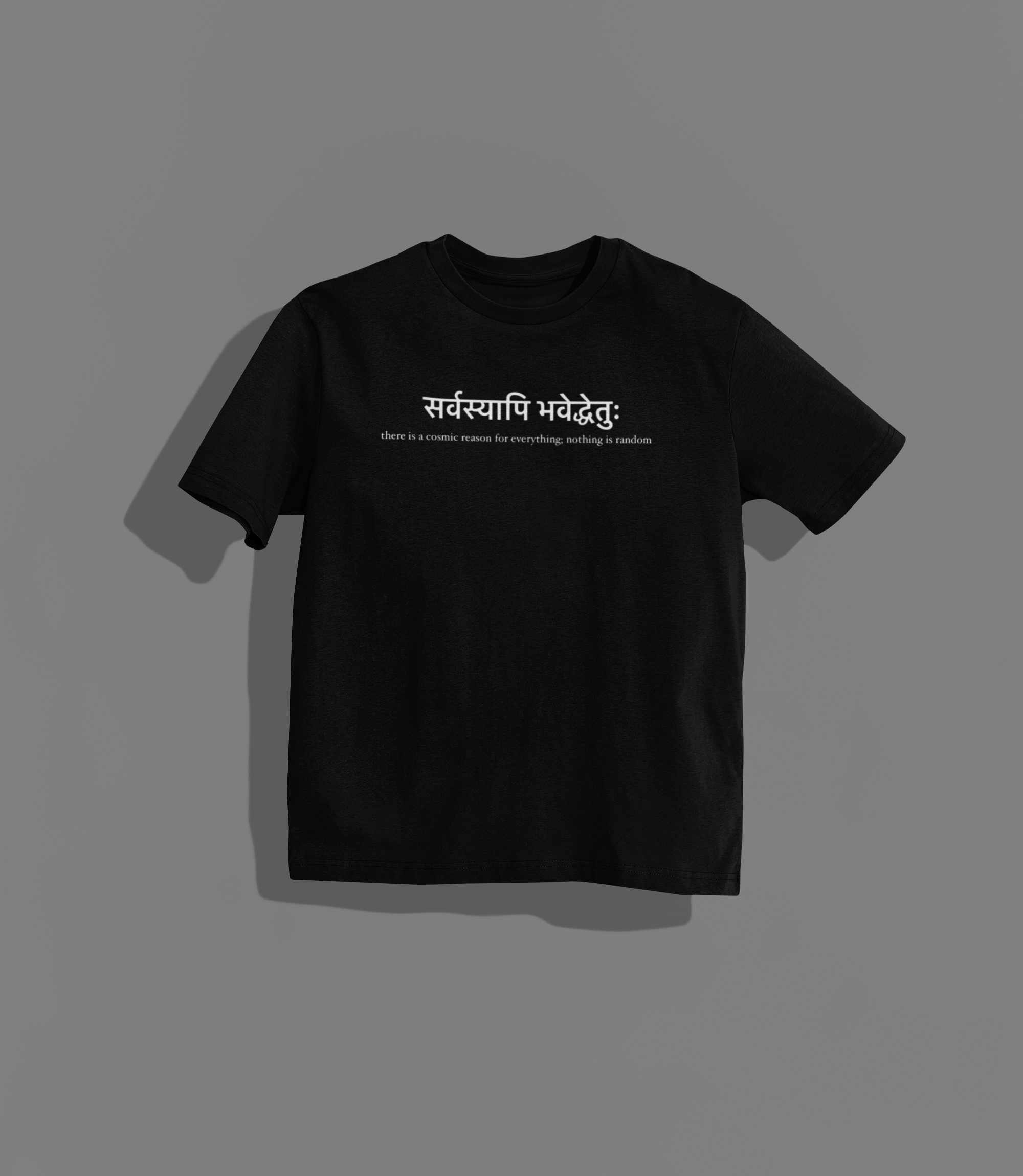 सर्वस्यापि भवेद्धेतुः Cosmic Sign OS T-shirt