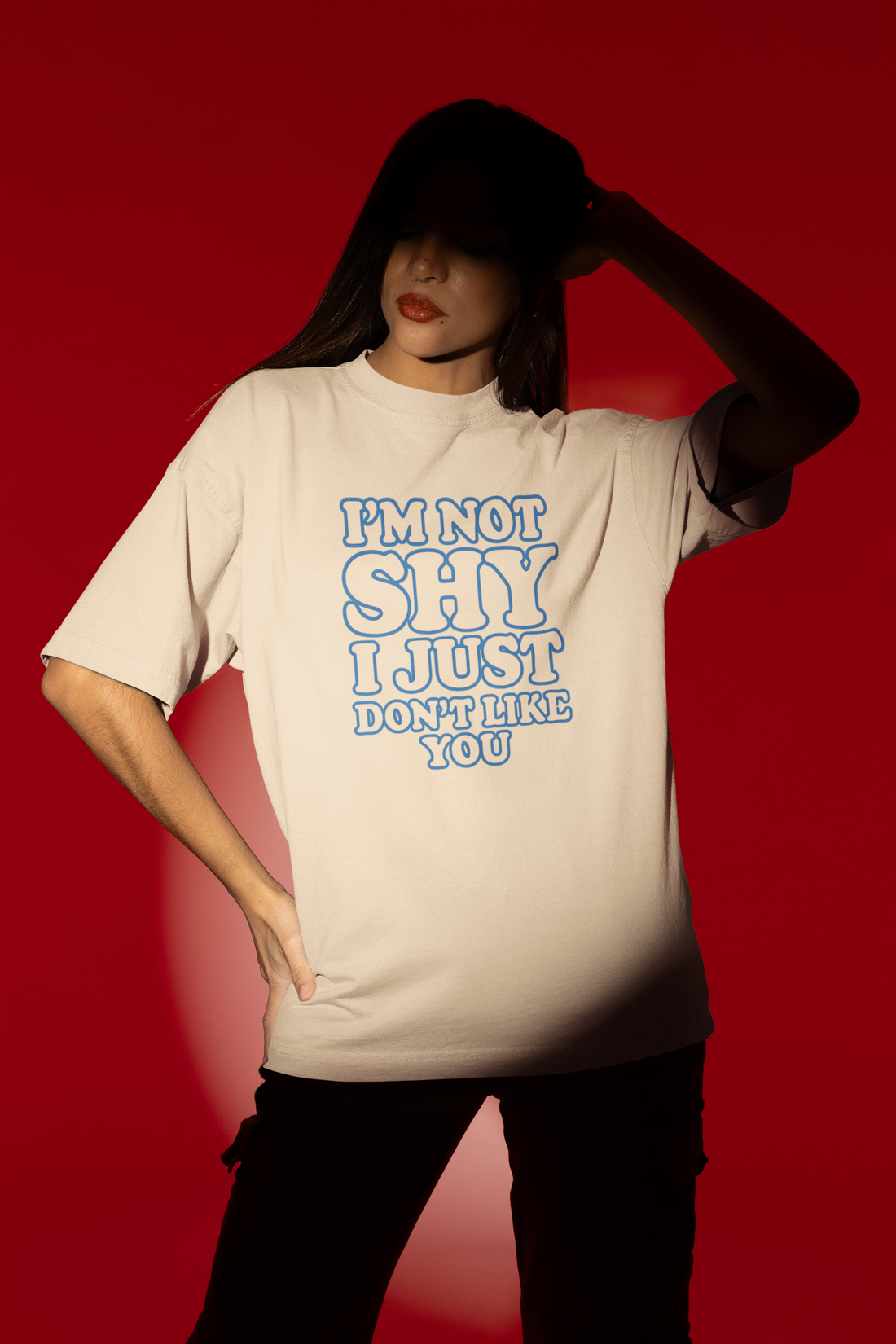 I am not Shy I just don't like you OS T-shirt