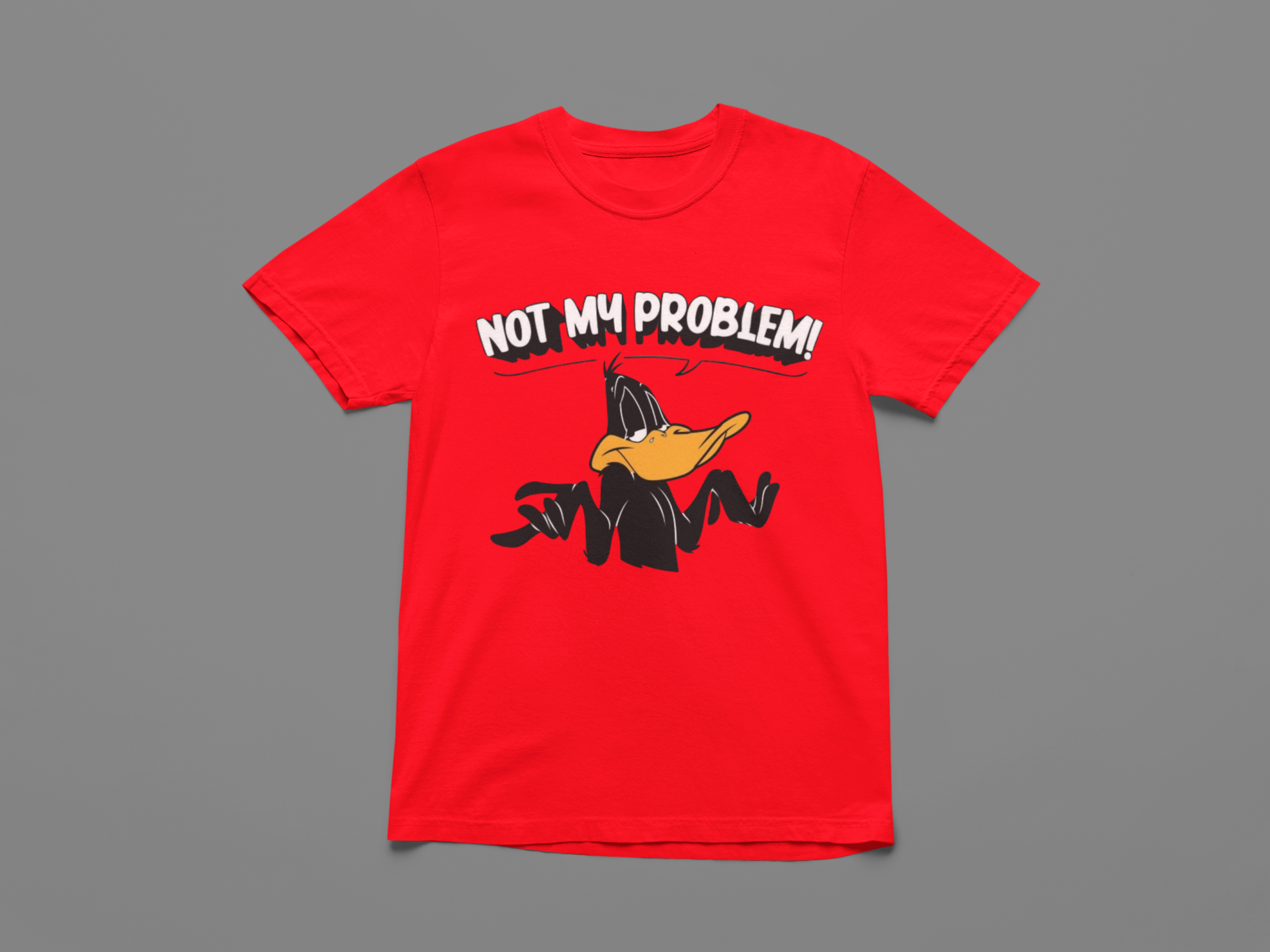 Not my problem T-shirt