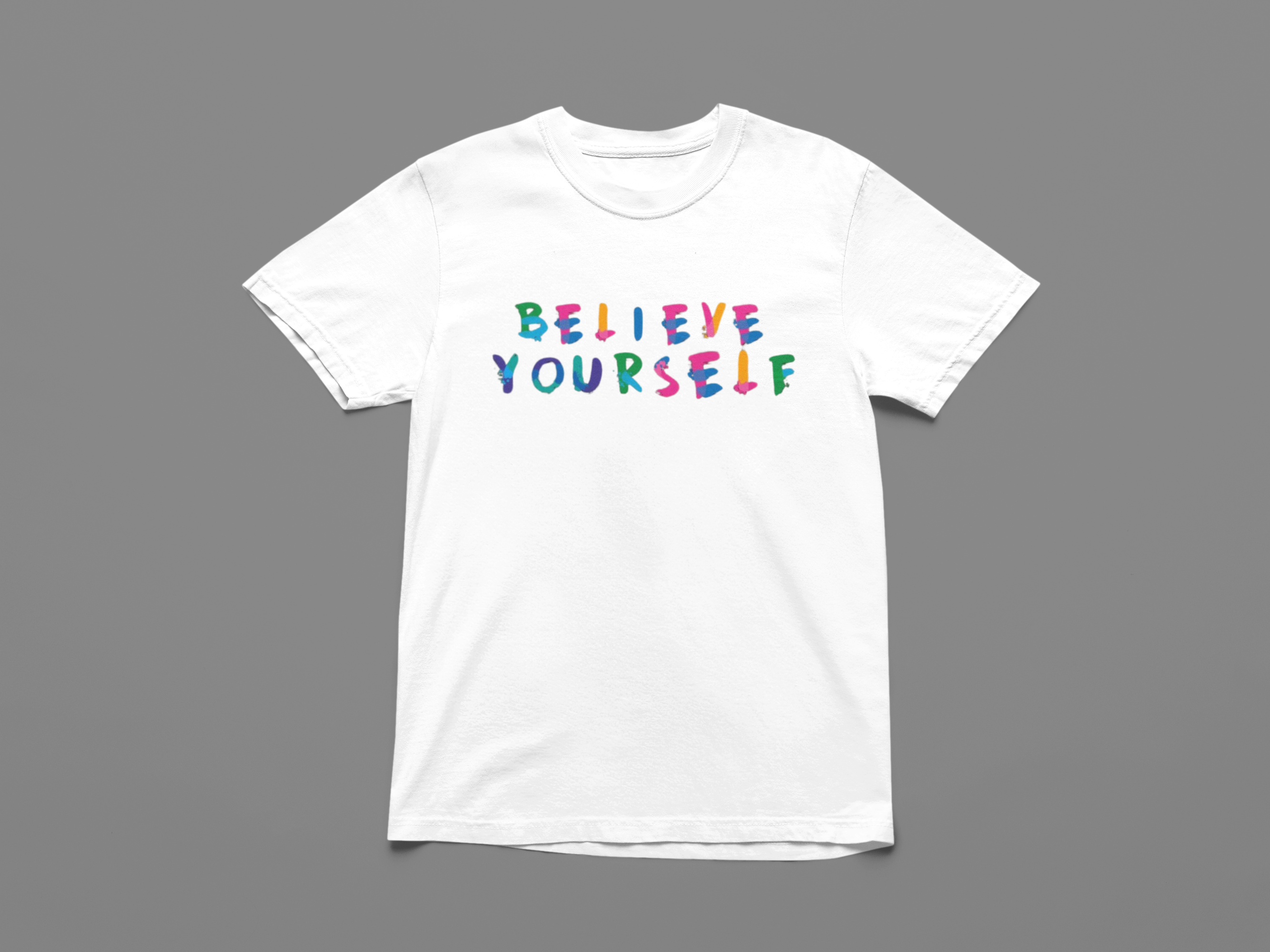 Believe in yourself T-shirt