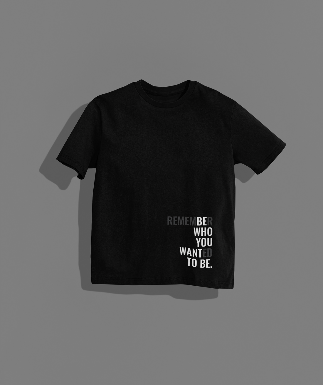 Remember Who You Are OS T-shirt