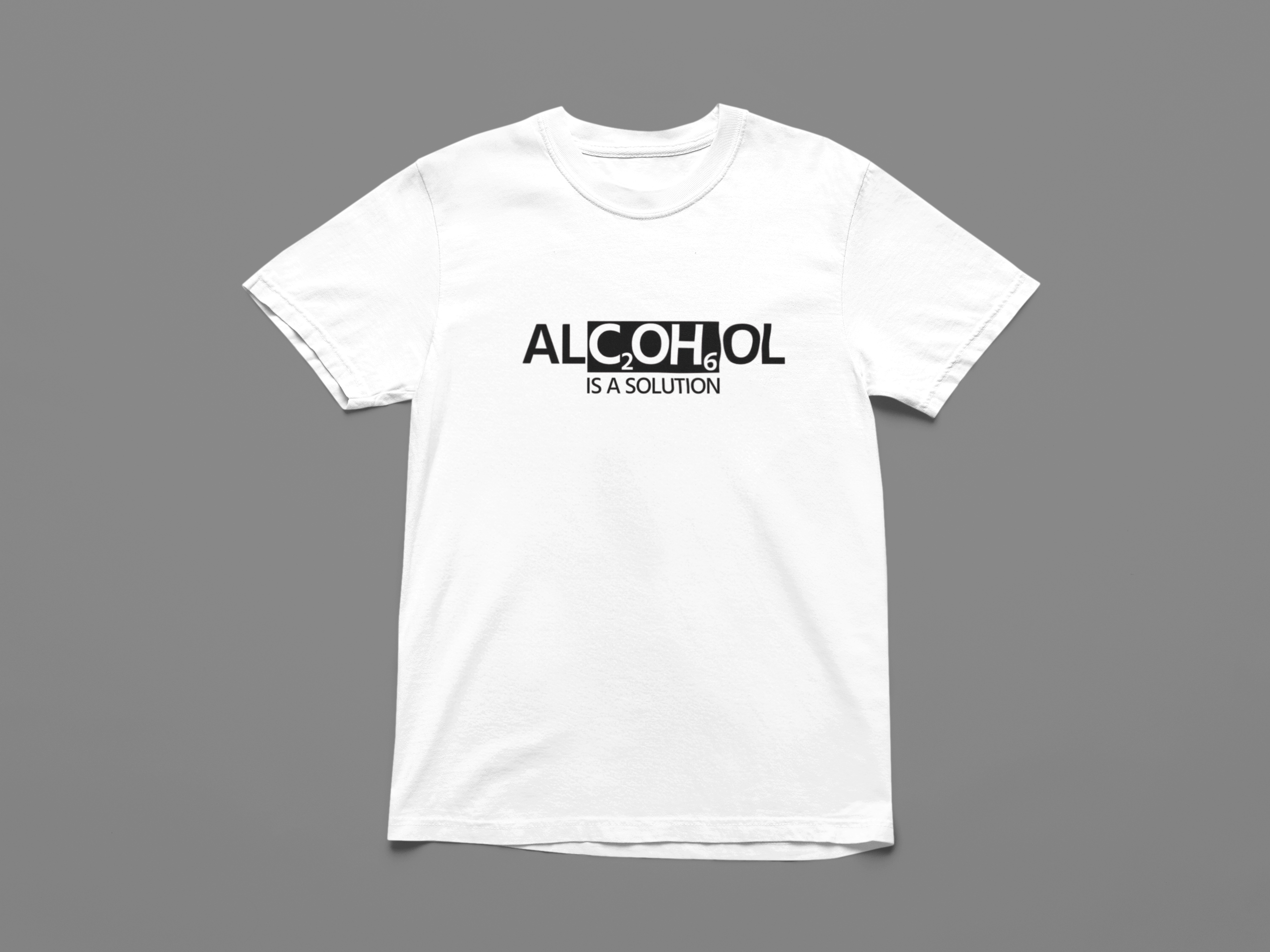 Alcohol is a solution T-shirt
